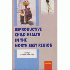 Reproductive Child Health in the North East Region